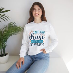 Take Time To Chase The Snowflakes Design - Unisex Sweatshirt